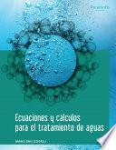 Ecuaciones y cálculos para el tratamiento de aguas