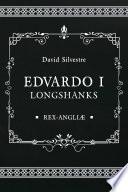Eduardo I Longshanks