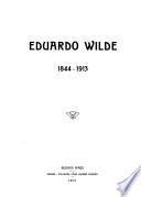 Eduardo Wilde, 1844-1913