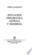 Educación diplomática antigua y moderna