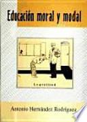 Educación moral y modal