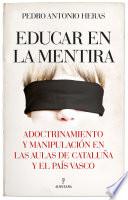 Educar en la mentira