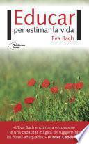Educar per estimar la vida