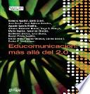 Educomunicación: Más allá del 2.0