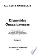 Efemérides guanajuatenses, ó, Datos para formar la historia de la ciudad de Guanajuato