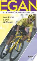 Egan. El campeón predestinado
