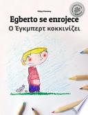 Egberto Se Enrojece/o Egbert Kokkinizei