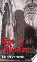 EGO TE ABSOLVO