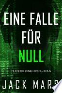Eine Falle für Null (Ein Agent Null Spionage-Thriller — Buch #4)
