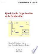 Ejercicios de organización de la producción