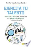 Ejercita tu talento