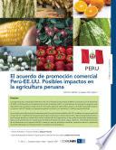 El Acuerdo de Promocion Comercial Peru-EE.UU. Posibles Impactos en la Agricultura Peruana