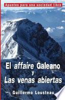 El Affaire Galeano y Las Venas Abiertas