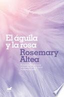El águila y la rosa
