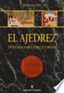 El ajedrez. Investigaciones sobre su origen