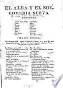 El Alba y el Sol. Comedia nueva [by L. V. de G.].
