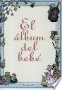 El album del bebe / The baby album
