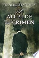 El Alcalde del Crimen