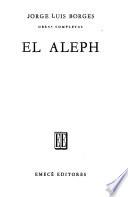 El Aleph. Otras inquisiciones. El hacedor
