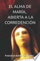 EL ALMA DE MARÍA, ABIERTA A LA CORREDENCIÓN