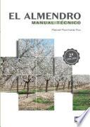El almendro. Manual técnico
