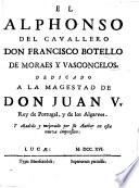El Alphonso ... añadido y mejorado por su Author en esta nueva impression. MS. notes