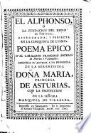 El Alphonso, o La fundacion del reino de Portugal, assegurada i perfecta en la conquista de Lysboa