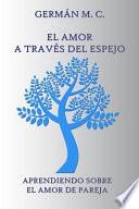 El Amor a Traves del Espejo