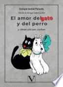 El amor del gato y del perro y otras piezas cortas