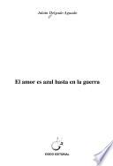 El amor es azul hasta en la guerra