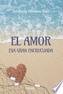 El amor, esa gran encrucijada