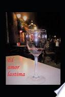 El Amor Lastima
