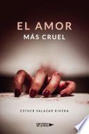 El amor más cruel
