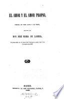 El amor y el amor proprio, comedia en 3 actos y en verso