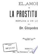 El amor y la prostitución replica a un libro del Dr. Céspedes