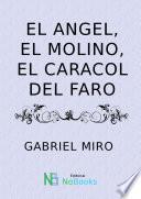 El angel el molino el caracol del faro