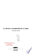 El año de la celebración de la carne