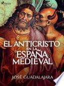 El Anticristo en la España medieval