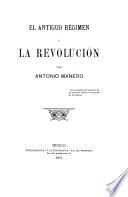 El antiguo régimen y la revolución