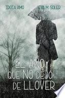 El ao que no dej de llover