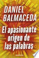 El apasionante origen de las palabras