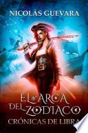 El arca del Zodiaco: crónicas de Libra