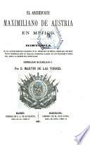 El Archiduque Maximiliano de Austria en Méjico