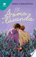 El Aroma a lavanda