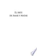 El Arte de Amar y Matar