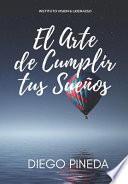 El Arte de Cumplir Tus Sue