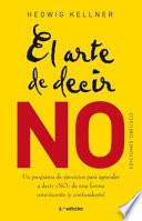 El arte de decir NO / The Art of Saying NO