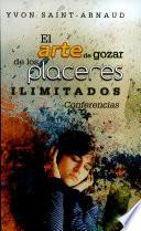 EL ARTE DE GOZAR DE LOS PLACERES ILIMITADOS