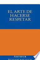 El Arte de Hacerse Respetar