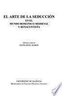El arte de la seducción en el mundo románico medieval y renacentista
